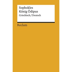 König Ödipus: Griechisch/Deutsch