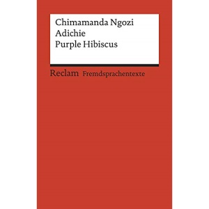 Purple Hibiscus: Englischer Text mit deutschen Worterklärungen. B2 (GER)