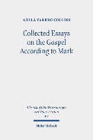 Collected Essays on the Gospel According to Mark