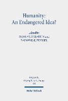 Humanity: An Endangered Idea?