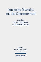 Autonomy, Diversity and the Common Good