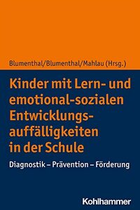 Kinder Mit Lern- Und Emotional-Sozialen Entwicklungsauffalligkeiten in Der Schule