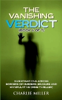 The Vanishing Verdict Series