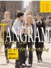 Tangram - Ausgabe in Sechs Banden - Level 2: Kursbuch & Arbeitsbuch 1b: Deutsch als Fremdsprache