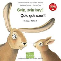 Sehr, sehr lang! Deutsch-Türkisch: Kinderbuch Deutsch-Türkisch mit MP3-Hörbuch zum Herunterladen