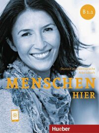 Menschen hier, B1.1. Arbeitsbuch mit Audios online: Deutsch als Zweitsprache