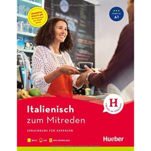 Italienisch zum Mitreden: Sprachkurs für Anfänger / Buch mit Audios online