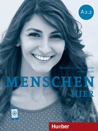Menschen hier A2.2. Arbeitsbuch mit Audios online: Deutsch als Zweitsprache