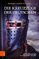 Die Kreuzzüge der Deutschen