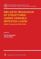 Inelastic Behaviour of Structures under Variable Repeated Loads