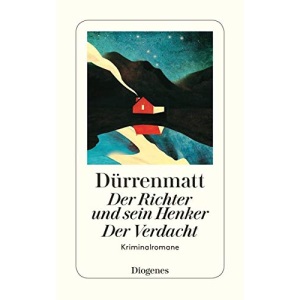 Der Richter und sein Henker. Der Verdacht.: Die zwei Kriminalromane um Kommissär Bärlach