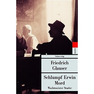 Schlumpf Erwin Mord: Wachtmeister Studer