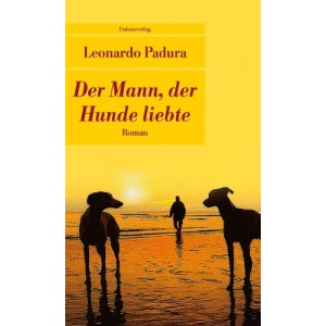 Der Mann, der Hunde liebte