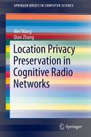 Location Privacy Preservation in Cognitive Radio Networks