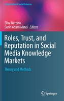 Roles, Trust, and Reputation in Social Media Knowledge Markets