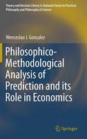 Philosophico-Methodological Analysis of Prediction and its Role in Economics