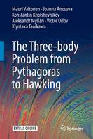 The Three-body Problem from Pythagoras to Hawking