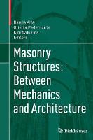 Masonry Structures: Between Mechanics and Architecture