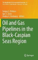 Oil and Gas Pipelines in the Black-Caspian Seas Region