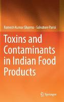 Toxins and Contaminants in Indian Food Products