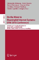 On the Move to Meaningful Internet Systems: OTM 2016 Conferences