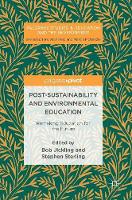 Post-Sustainability and Environmental Education