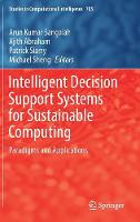 Intelligent Decision Support Systems for Sustainable Computing