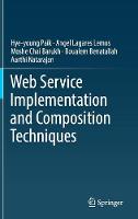 Web Service Implementation and Composition Techniques
