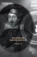 Shakespeare, Bakhtin, and Film