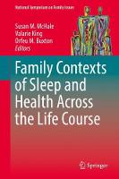 Family Contexts of Sleep and Health Across the Life Course