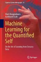 Machine Learning for the Quantified Self