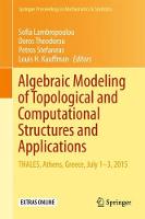 Algebraic Modeling of Topological and Computational Structures and Applications