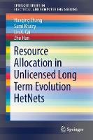Resource Allocation in Unlicensed Long Term Evolution HetNets