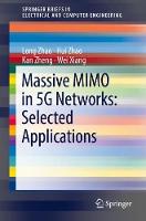 Massive MIMO in 5G Networks: Selected Applications