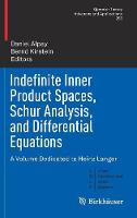 Indefinite Inner Product Spaces, Schur Analysis, and Differential Equations