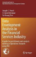 Data Envelopment Analysis in the Financial Services Industry