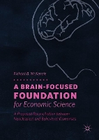 A Brain-Focused Foundation for Economic Science
