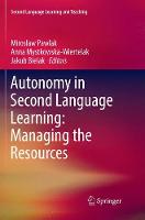 Autonomy in Second Language Learning: Managing the Resources