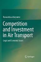 Competition and Investment in Air Transport