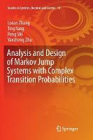 Analysis and Design of Markov Jump Systems with Complex Transition Probabilities