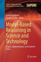 Model-Based Reasoning in Science and Technology