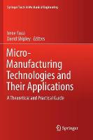 Micro-Manufacturing Technologies and Their Applications