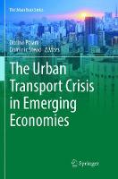 The Urban Transport Crisis in Emerging Economies