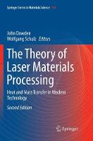 The Theory of Laser Materials Processing