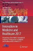Innovation in Medicine and Healthcare 2017