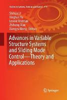 Advances in Variable Structure Systems and Sliding Mode Control—Theory and Applications