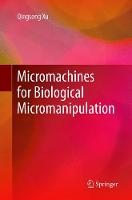 Micromachines for Biological Micromanipulation