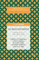 On Being Reformed