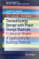 Thermal Energy Storage with Phase Change Materials