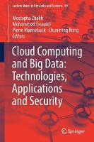 Cloud Computing and Big Data: Technologies, Applications and Security
